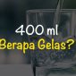 400 Ml Berapa Gelas? (Dok. Ist)