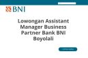 Lowongan Assistant Manager Business Partner Bank BNI Boyolali