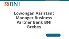 Lowongan Assistant Manager Business Partner Bank BNI Brebes