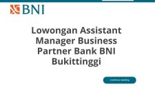 Lowongan Assistant Manager Business Partner Bank BNI Bukittinggi