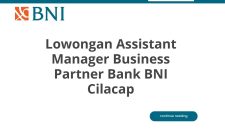 Lowongan Assistant Manager Business Partner Bank BNI Cilacap