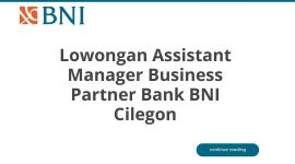 Lowongan Assistant Manager Business Partner Bank BNI Cilegon