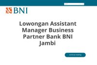 Lowongan Assistant Manager Business Partner Bank BNI Jambi