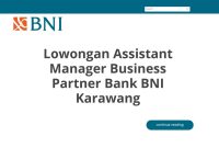 Lowongan Assistant Manager Business Partner Bank BNI Karawang