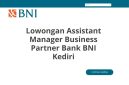 Lowongan Assistant Manager Business Partner Bank BNI Kediri