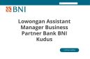 Lowongan Assistant Manager Business Partner Bank BNI Kudus