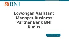 Lowongan Assistant Manager Business Partner Bank BNI Kudus