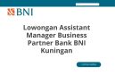 Lowongan Assistant Manager Business Partner Bank BNI Kuningan