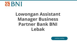 Lowongan Assistant Manager Business Partner Bank BNI Lebak