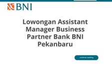 Lowongan Assistant Manager Business Partner Bank BNI Pekanbaru