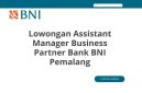 Lowongan Assistant Manager Business Partner Bank BNI Pemalang