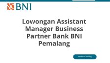 Lowongan Assistant Manager Business Partner Bank BNI Pemalang