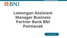 Lowongan Assistant Manager Business Partner Bank BNI Pontianak