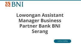 Lowongan Assistant Manager Business Partner Bank BNI Serang