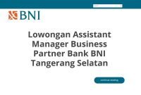 Lowongan Assistant Manager Business Partner Bank BNI Tangerang Selatan