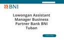 Lowongan Assistant Manager Business Partner Bank BNI Tuban