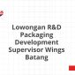 Lowongan R&D Packaging Development Supervisor Wings Batang