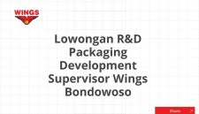 Lowongan R&D Packaging Development Supervisor Wings Bondowoso