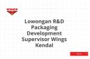 Lowongan R&D Packaging Development Supervisor Wings Kendal