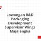 Lowongan R&D Packaging Development Supervisor Wings Majalengka