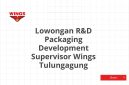 Lowongan R&D Packaging Development Supervisor Wings Tulungagung