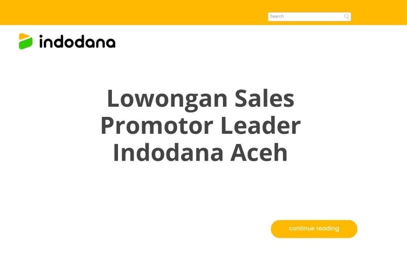 Lowongan Sales Promotor Leader Indodana Aceh