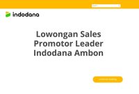 Lowongan Sales Promotor Leader Indodana Ambon