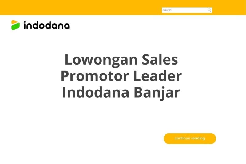 Lowongan Sales Promotor Leader Indodana Banjar