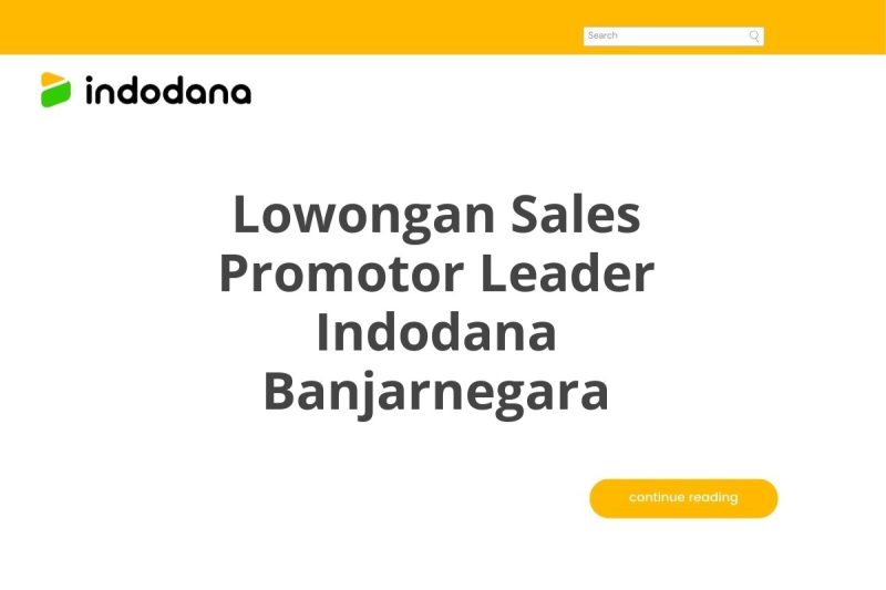 Lowongan Sales Promotor Leader Indodana Banjarnegara