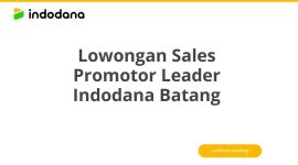 Lowongan Sales Promotor Leader Indodana Batang