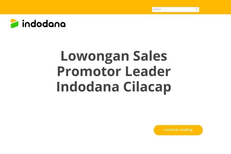 Lowongan Sales Promotor Leader Indodana Cilacap