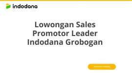 Lowongan Sales Promotor Leader Indodana Grobogan