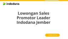 Lowongan Sales Promotor Leader Indodana Jember