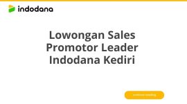 Lowongan Sales Promotor Leader Indodana Kediri