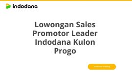 Lowongan Sales Promotor Leader Indodana Kulon Progo