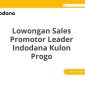 Lowongan Sales Promotor Leader Indodana Kulon Progo