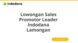 Lowongan Sales Promotor Leader Indodana Lamongan