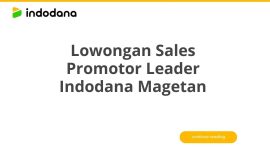 Lowongan Sales Promotor Leader Indodana Magetan