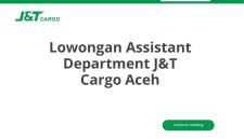 Lowongan Assistant Department J&T Cargo Aceh