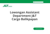 Lowongan Assistant Department J&T Cargo Balikpapan