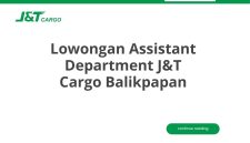 Lowongan Assistant Department J&T Cargo Balikpapan