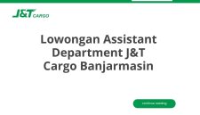 Lowongan Assistant Department J&T Cargo Banjarmasin