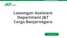 Lowongan Assistant Department J&T Cargo Banjarnegara