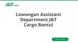 Lowongan Assistant Department J&T Cargo Bantul