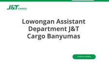 Lowongan Assistant Department J&T Cargo Banyumas