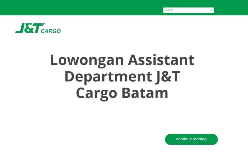 Lowongan Assistant Department J&T Cargo Batam