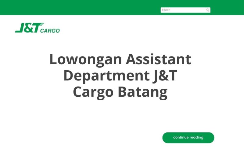 Lowongan Assistant Department J&T Cargo Batang