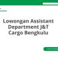 Lowongan Assistant Department J&T Cargo Bengkulu