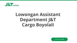 Lowongan Assistant Department J&T Cargo Boyolali