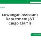 Lowongan Assistant Department J&T Cargo Ciamis